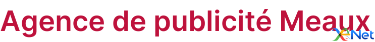 Agence de publicité Meaux